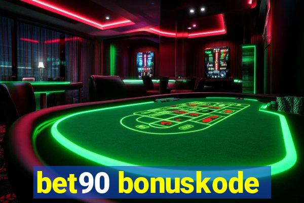 bet90 bonuskode