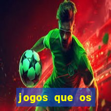 jogos que os famosos jogam para ganhar dinheiro