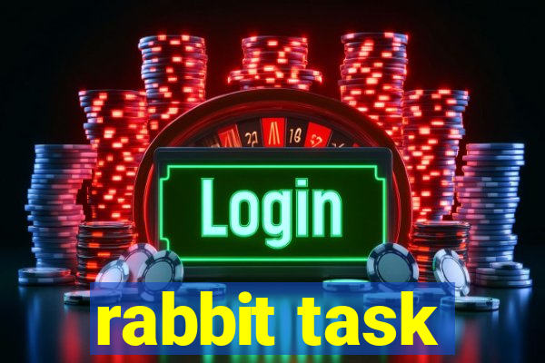 rabbit task