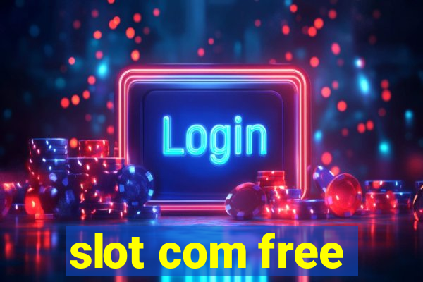 slot com free