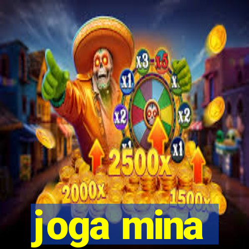 joga mina