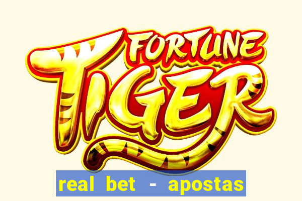 real bet - apostas esportivas e jogos online