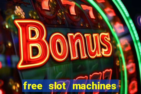 free slot machines to play no downloading