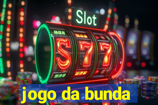 jogo da bunda