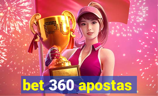 bet 360 apostas