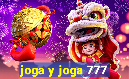 joga y joga 777