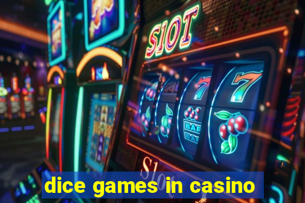 dice games in casino