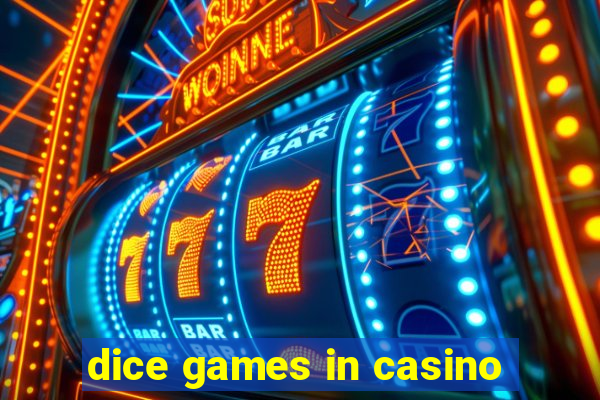 dice games in casino