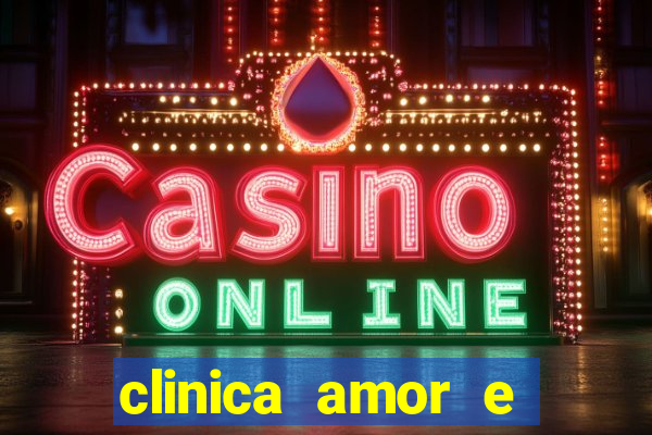 clinica amor e saude pirituba