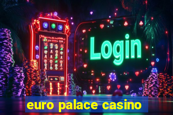 euro palace casino