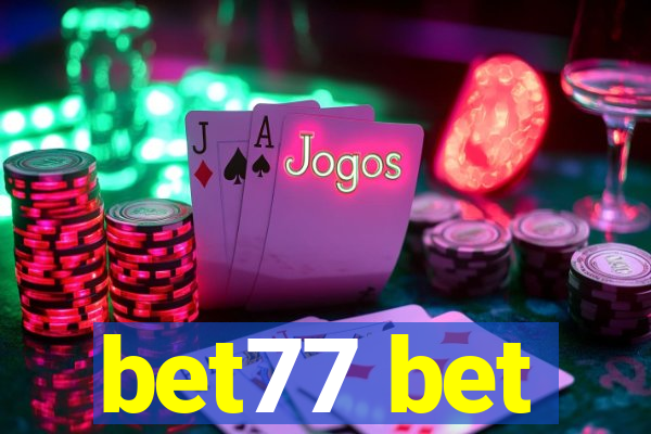 bet77 bet