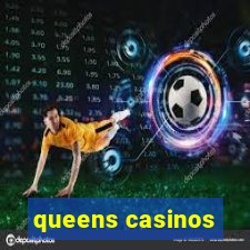 queens casinos