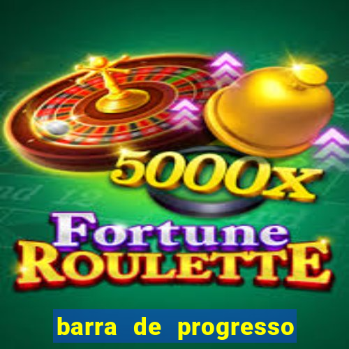 barra de progresso 99 blaze o que significa