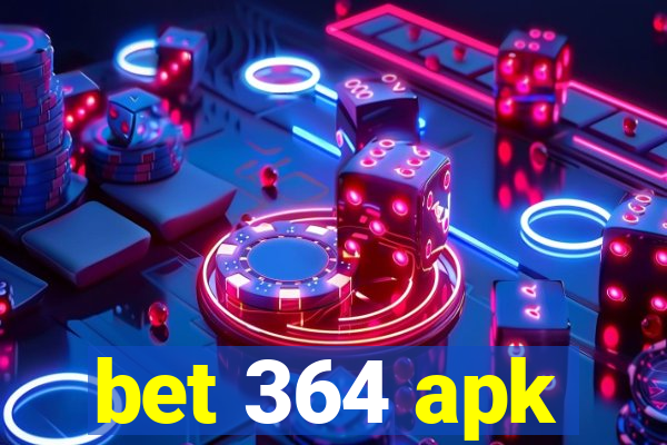 bet 364 apk