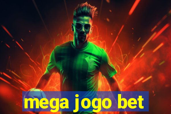 mega jogo bet