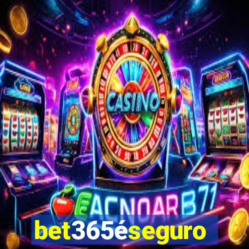 bet365éseguro