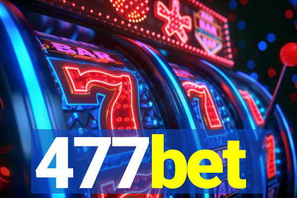 477bet