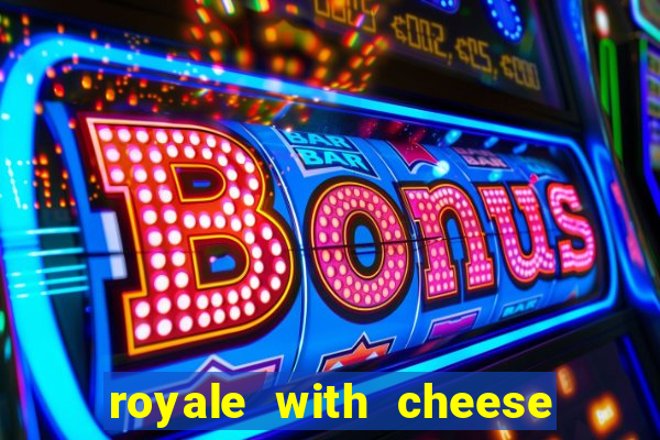 royale with cheese megaways slot