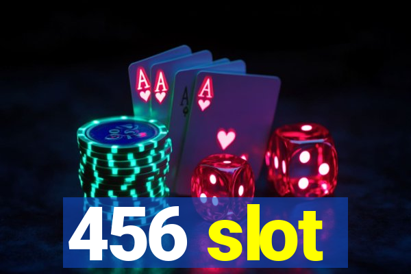 456 slot