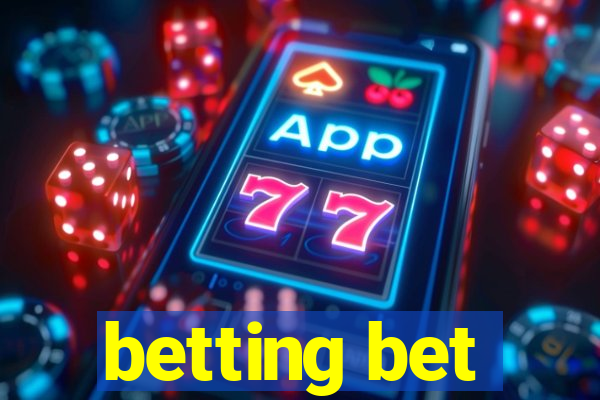 betting bet