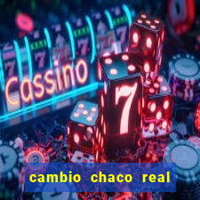 cambio chaco real en guarani