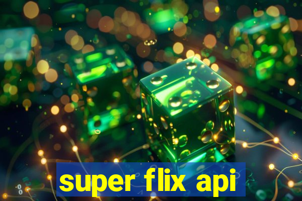 super flix api