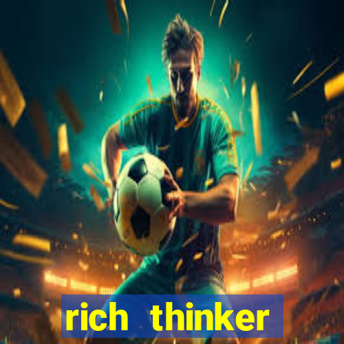 rich thinker (acesso antecipado)