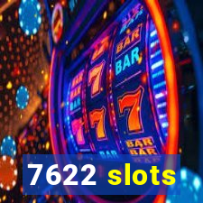 7622 slots