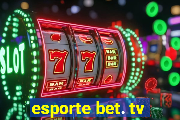 esporte bet. tv