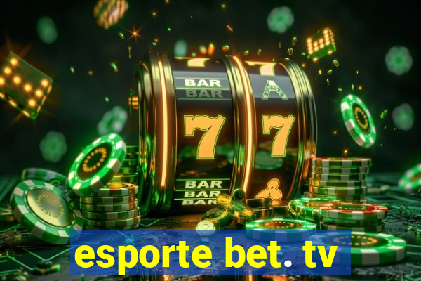 esporte bet. tv