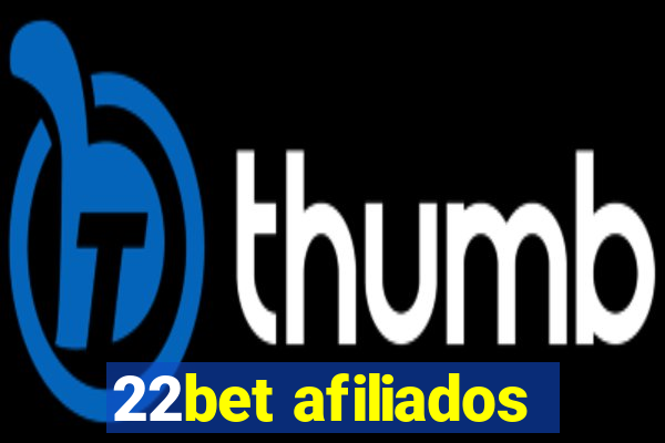 22bet afiliados