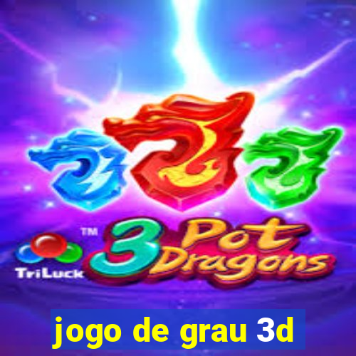 jogo de grau 3d