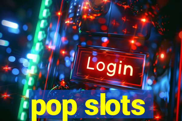 pop slots