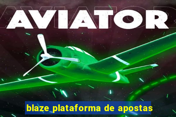 blaze plataforma de apostas