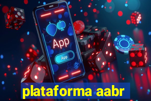 plataforma aabr