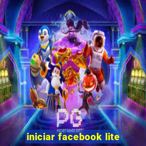 iniciar facebook lite