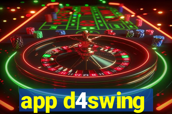 app d4swing