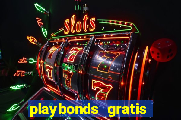 playbonds gratis jogar bingo silverball