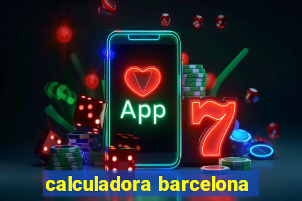 calculadora barcelona