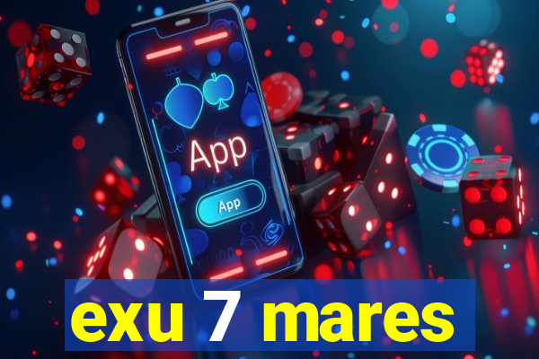 exu 7 mares