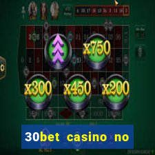 30bet casino no deposit bonus