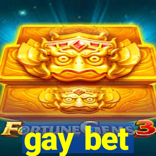 gay bet