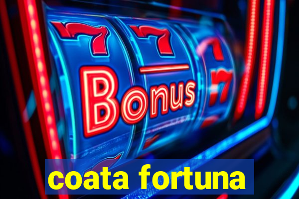 coata fortuna