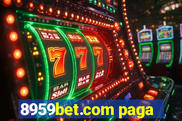 8959bet.com paga