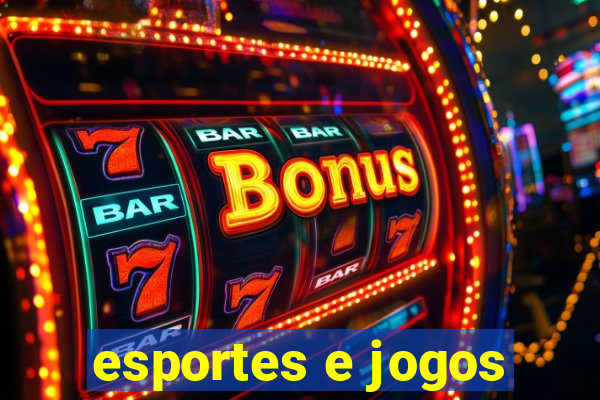 esportes e jogos