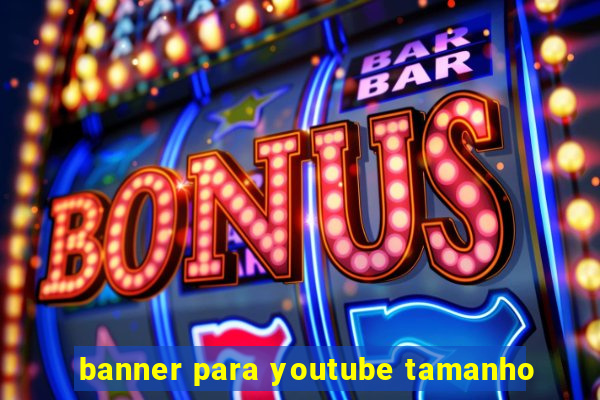 banner para youtube tamanho