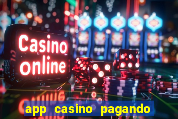 app casino pagando no cadastro