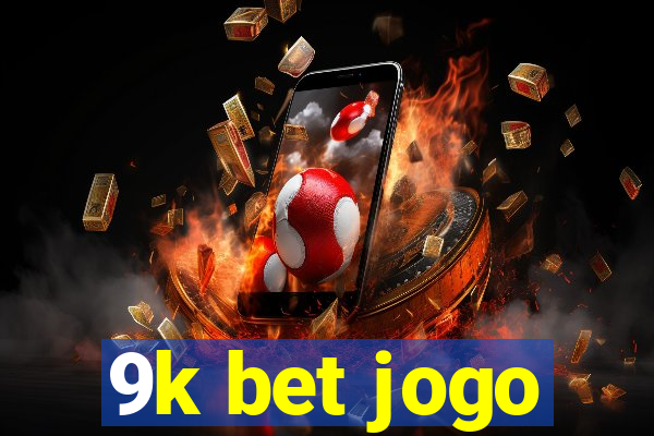 9k bet jogo