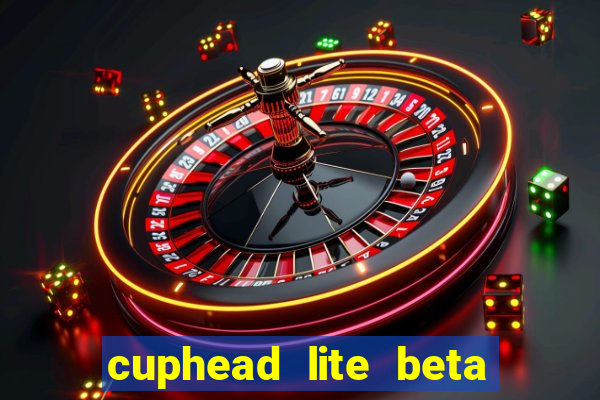 cuphead lite beta 9.1 download todas as ilhas