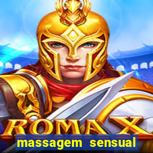 massagem sensual novo hamburgo